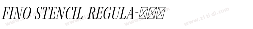 Fino Stencil Regula字体转换